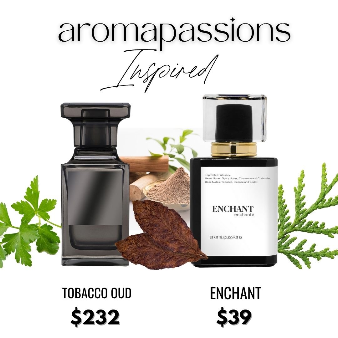 ENCHANT | Inspired by Tom Ford TOBACCO OUD | Tobacco Oud Dupe Pheromone Perfume - aromapassions